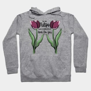 Tulips Love Pun Spring Flower Art Hoodie